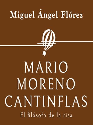 cover image of Mario Moreno Cantinflas. El filósofo de la risa